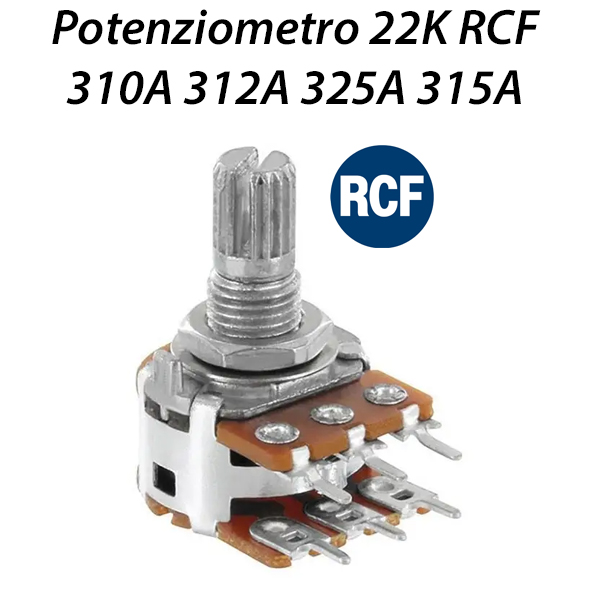 [81321012] Potenziometro Volume A22K Originale RCF 310A 312A 325A 315A MK2